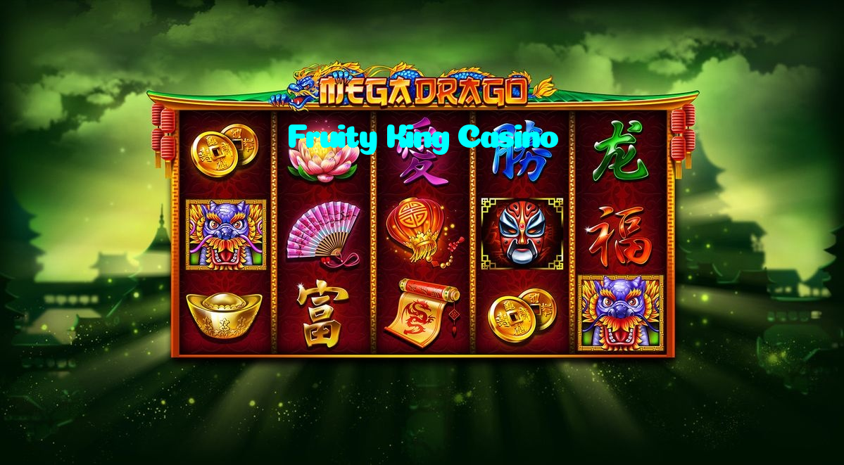 Fruity King Casino